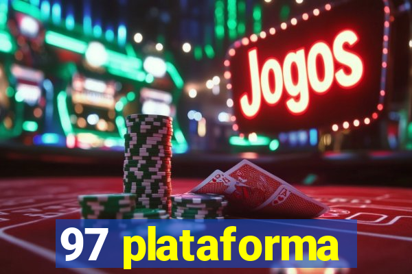 97 plataforma